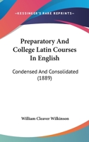 Preparatory and college Latin courses in English B0008564Q6 Book Cover