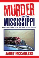 Murder on the Mississippi: A Brother Jerome Story and Beryl's Cove Mystery 1493114123 Book Cover