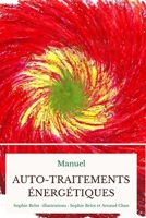 Manuel d'Auto-traitements ?nerg?tiques B08VCJ4W21 Book Cover