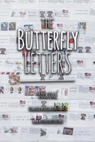 The Butterfly Letters: Your Story Might Be Much More Significant Than You Realize... 1494289563 Book Cover