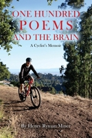One Hundred Poems and the Brain: A Cyclist's Memoir B0CW23XCST Book Cover
