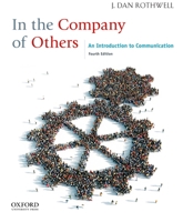 In the Company of Others: An Introduction to Communication 0199861625 Book Cover