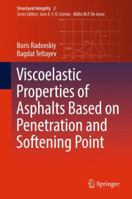 Viscoelastic Properties of Asphalts Based on Penetration and Softening Point 3319672134 Book Cover