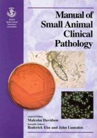 Manual Of Small Animal Clinical Pathology 0905214412 Book Cover