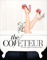 The Coveteur: Private Spaces, Personal Style 1419721992 Book Cover