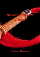 Never Break The Chain 1326696807 Book Cover