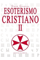 ESOTERISMO CRISTIANO II (TRADICIÓN) 8493579734 Book Cover