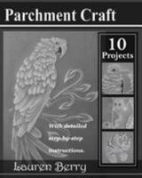 Parchment Craft: Embossing Art 1492152951 Book Cover