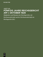 Funfzig Jahre Reichsgericht: Am 1. Oktober 1929; Mit 14 Bildnissen Und 15 Abbildungen 3111265013 Book Cover