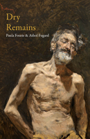 Dry Remains 1914228707 Book Cover