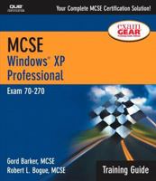 MCSE Training Guide (70 270): Windows XP Professional (With CD-ROM) 0789727730 Book Cover