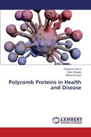 Polycomb Proteins in Health and Disease 3659385190 Book Cover