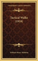 Tactical Walks 1120868912 Book Cover