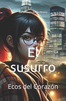 El susurro: Ecos del Corazón (Spanish Edition) B0CVLS6996 Book Cover