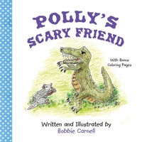 Polly's Scary Friend 1685030343 Book Cover