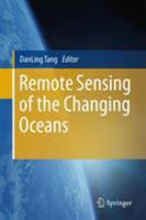 Remote Sensing of the Changing Oceans 3642165400 Book Cover