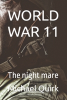 WORLD WAR 11: The night mare B0BH1WNNPN Book Cover