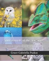 Spirit Animals of the Star Signs: Power Animals of the Zodiac B0BT9Z6WJR Book Cover