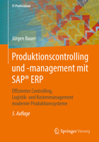 Produktionscontrolling und -management mit SAP® ERP: Effizientes Controlling, Logistik- und Kostenmanagement moderner Produktionssysteme 3658183659 Book Cover