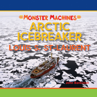 Arctic Icebreaker Louis S St Laurent 1680204521 Book Cover