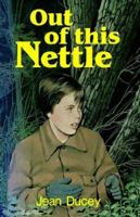 Out of This Nettle 0801029279 Book Cover