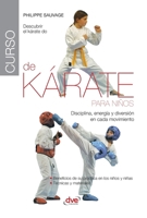 Curso de kárate para niños: Disciplina, energía y diversión en cada movimiento (Spanish Edition) B0GFDN9WQ5 Book Cover