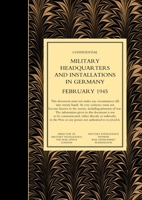 MILITARY HEADQUARTERS AND INSTALLATIONS IN GERMANY (First Revision) Volume 2 1847346030 Book Cover