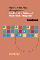 Professional Area Management: Leading at a Distance in Multi-Unit Enterprises (Second Revised Edition) 1909818631 Book Cover