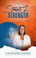 From Streets to Strength: A Raw and Powerful Memoir of Truth and Change B0G3KCJ4Y5 Book Cover