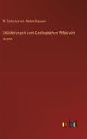 Erläuterungen zum Geologischen Atlas von Island 336803104X Book Cover