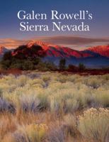Galen Rowell's Sierra Nevada 1578051630 Book Cover