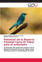 Potencial de la Reserva Forestal Cerro El Tabor para el aviturismo 6203031607 Book Cover