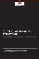 Du Traumatisme Au Sympt�me 6203935190 Book Cover