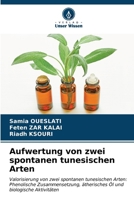 Aufwertung von zwei spontanen tunesischen Arten (German Edition) 620668010X Book Cover