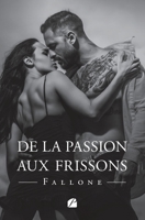 De la passion aux frissons (French Edition) 2754767967 Book Cover