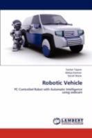 Robotic Vehicle 3847306952 Book Cover