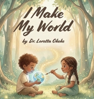I make my world B0GXNZPFN2 Book Cover
