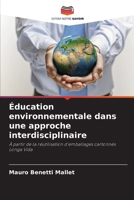 Éducation environnementale dans une approche interdisciplinaire 6209135102 Book Cover