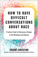 How to Have Difficult Conversations About Race 1637741308 Book Cover