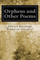 Orpheus and Other Poems 1979108536 Book Cover