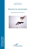 Bornes & traversées: Sémiotique des frontières, I (Eidos) (French Edition) 2343162689 Book Cover