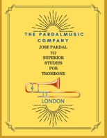 Jose Pardal 757 Superior Studies for Trombone: London B09L3VXF5Z Book Cover