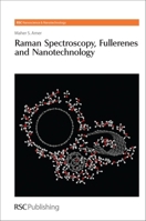 Raman Spectroscopy, Fullerenes and Nanotechnology 1847552404 Book Cover