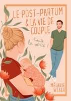 Le post-partum & la vie de couple: toute la vérité (French Edition) 2322861278 Book Cover
