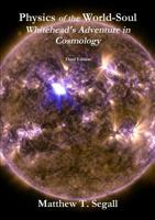 Physics of the World-Soul: Whitehead's Adventure in Cosmology 0359177581 Book Cover