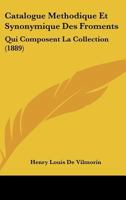 Catalogue Methodique Et Synonymique Des Froments: Qui Composent La Collection (1889) 1160825351 Book Cover