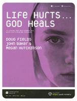 Life Hurts... God Heals with CD (Audio) 0764460021 Book Cover