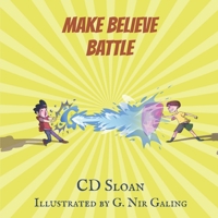 Make Believe Battle B09BLY7C82 Book Cover