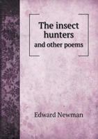 The Insect Hunters... 1277504989 Book Cover