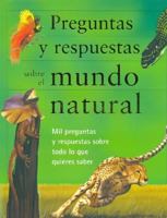 Preguntas y Respuestas Sobre el Mundo Natural 1405465727 Book Cover
